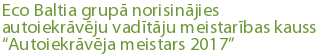 Eco Baltia grupā norisinājies autoiekrāvēju vadītāju meistarības kauss “Autoiekrāvēja meistars 2017”